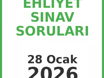 Ehliyet Sınav Soruları - 28 Ocak 2026