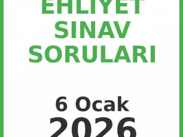 Ehliyet Sınav Soruları - 6 Ocak 2026