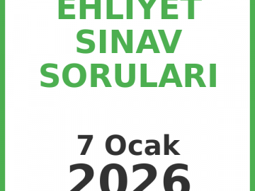 Ehliyet Sınav Soruları 7 Ocak 2026