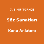 Söz Sanatları - 7. Sınıf Türkçe Konu Anlatımı