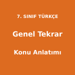 Genel Tekrar - 7. Sınıf Türkçe Konu Anlatımı
