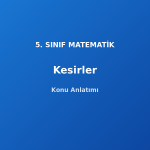 Kesirler 5. Sınıf Matematik Konu Anlatımı