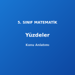 Yüzdeler 5. Sınıf Matematik Konu Anlatımı