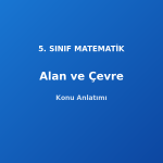 Alan ve Çevre 5. Sınıf Matematik Konu Anlatımı