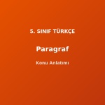 Paragrafta Anlam 5. Sınıf Türkçe Konu Anlatımı