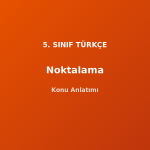 Noktalama İşaretleri 5. Sınıf Türkçe Konu Anlatımı