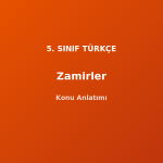 Zamirler 5. Sınıf Türkçe Konu Anlatımı