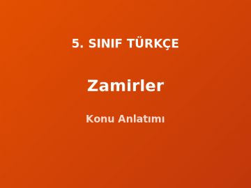 Zamirler 5. Sınıf Türkçe Konu Anlatımı