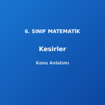 6. Sınıf Matematik Kesirler Konu Anlatımı