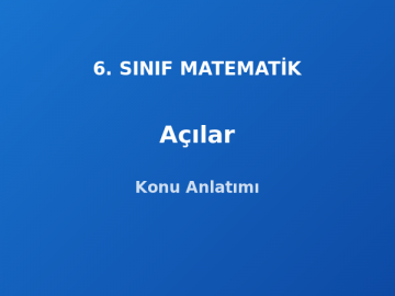 6. Sınıf Matematik Açılar Konu Anlatımı
