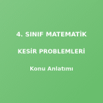 4. Sınıf Matematik Kesir Problemleri Konu Anlatımı