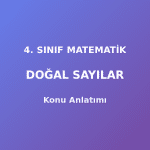 4. Sınıf Matematik Doğal Sayılar Konu Anlatımı