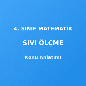 4. Sınıf Matematik Sıvı Ölçme Konu Anlatımı