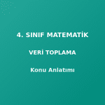 4. Sınıf Matematik Veri Toplama ve Değerlendirme Konu Anlatımı