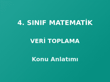 4. Sınıf Matematik Veri Toplama ve Değerlendirme Konu Anlatımı