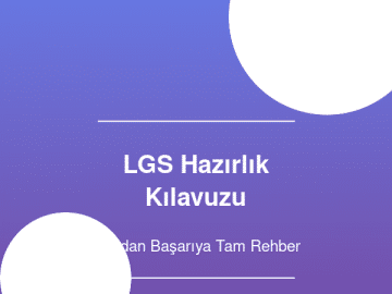LGS Hazırlık Kılavuzu - Sıfırdan Başarıya Tam Rehber