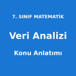 Veri Analizi Konu Anlatımı 7. Sınıf Matematik