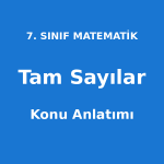 Tam Sayılar Konu Anlatımı 7. Sınıf Matematik