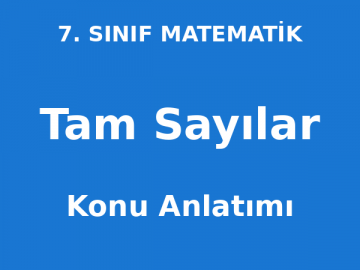 Tam Sayılar Konu Anlatımı 7. Sınıf Matematik