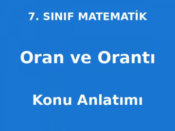 Oran ve Orantı Konu Anlatımı 7. Sınıf Matematik