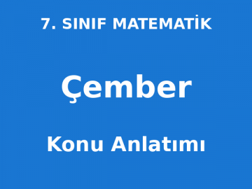 Çember Konu Anlatımı 7. Sınıf Matematik