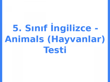 5. Sınıf İngilizce - Animals (Hayvanlar) Testi