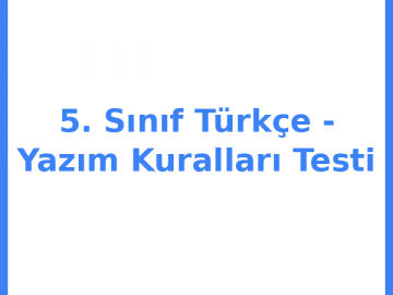 5. Sınıf Türkçe - Yazım Kuralları Testi