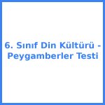 6. Sınıf Din Kültürü - Peygamberler Testi