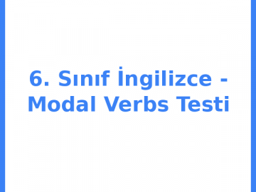 6. Sınıf İngilizce - Modal Verbs Testi