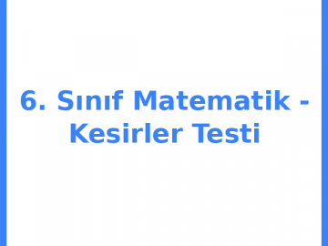 6. Sınıf Matematik - Kesirler Testi