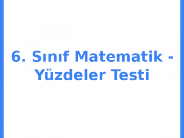 6. Sınıf Matematik - Yüzdeler Testi