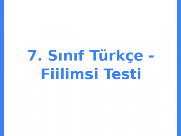 7. Sınıf Türkçe - Fiilimsi Testi