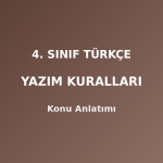4. Sınıf Türkçe Yazım Kuralları Konu Anlatımı