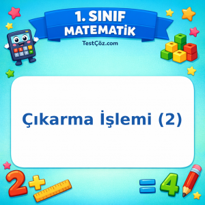 1. Sınıf Matematik Çıkarma İşlemi Testi (2) Görseli