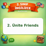 2. Sınıf İngilizce 2. Ünite Friends Testi Görseli