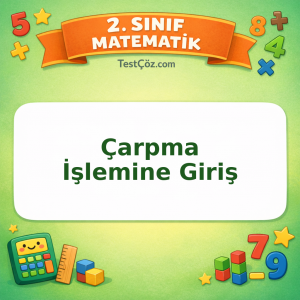 2. Sınıf Matematik Çarpma İşlemine Giriş Testi Görseli