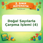 2. Sınıf Matematik Doğal Sayılarla Çarpma İşlemi (4) Testi Görseli