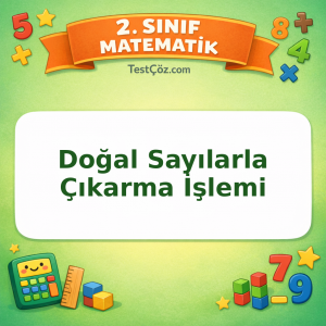 2. Sınıf Matematik Doğal Sayılarla Çıkarma İşlemi Testi Görseli