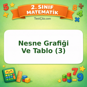 2. Sınıf Matematik Nesne Grafiği Ve Tablo (3) Testi Görseli