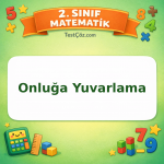 2. Sınıf Matematik Onluğa Yuvarlama Testi Görseli