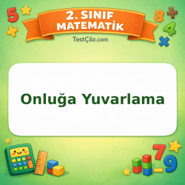 2. Sınıf Matematik Onluğa Yuvarlama Testi Görseli