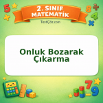 2. Sınıf Matematik Onluk Bozarak Çıkarma Testi Görseli