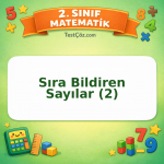 2. Sınıf Matematik Sıra Bildiren Sayılar (2) Testi Görseli