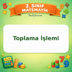 2. Sınıf Matematik Toplama İşlemi Testi Görseli