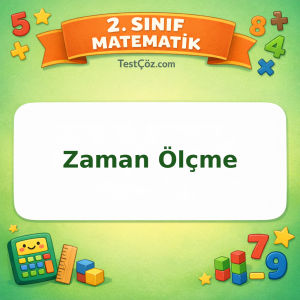 2. Sınıf Matematik Zaman Ölçme Testi Görseli