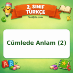 2. Sınıf Türkçe Cümlede Anlam (2) Testi Görseli