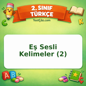 2. Sınıf Türkçe Eş Sesli Kelimeler (2) Testi Görseli