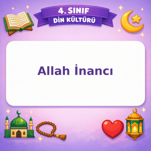 4. Sınıf Din Kültürü Allah İnancı Testi