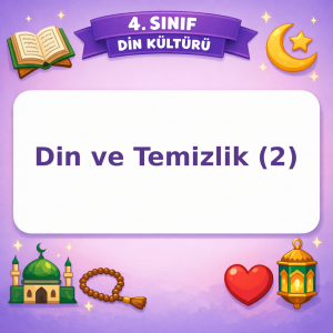 4. Sınıf Din Kültürü Din ve Temizlik (2) Görseli