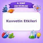4. Sınıf Fen Bilimleri Kuvvetin Etkileri Görseli